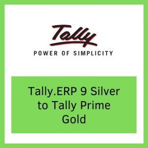 Tally.ERP 9 Silver to Tally Prime Gold
